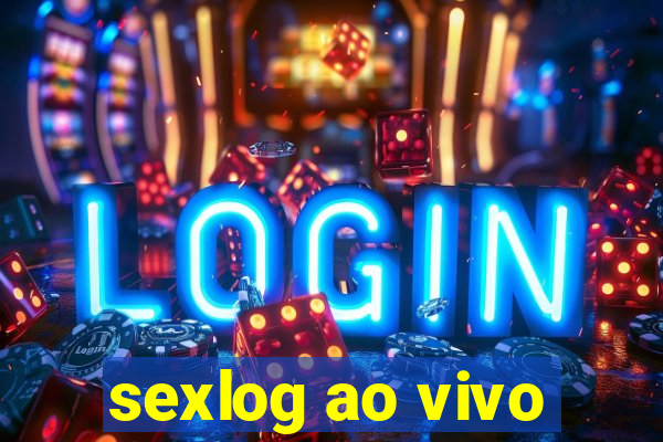 sexlog ao vivo